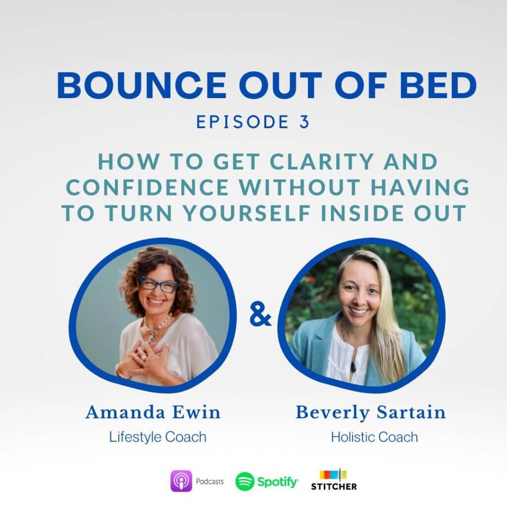 How to Get Clarity and Confidence Without Having to Turn Yourself Inside Out – with Beverly Sartain